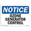 Signmission Safety Sign, OSHA Notice, 10" Height, Aluminum, Ozone Generator Control Sign, Landscape OS-NS-A-1014-L-17101